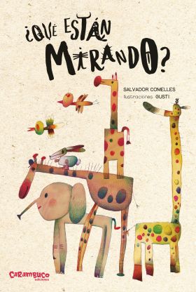 ¿QUE ESTÁN MIRANDO?