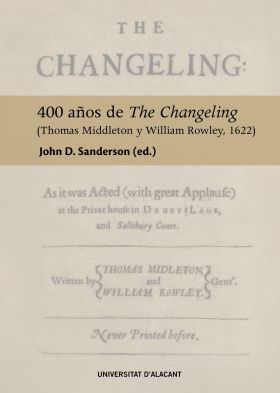 400 años de The Changeling (Thomas Middleton y William Rowley, 1622)