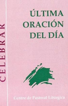 ULTIMA ORACION DEL DIA