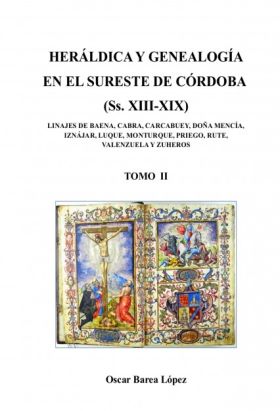 HERÁLDICA Y GENEALOGÍA EN EL SURESTE DE CÓRDOBA (Ss. XIII-XIX). LINAJES DE BAENA