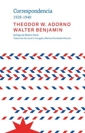 CORRESPONDENCIA 1928-1940 THEODOR W. ADORNO WALTER