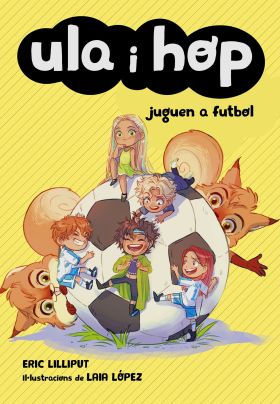 Ula i Hop - Ula i Hop juguen a futbol