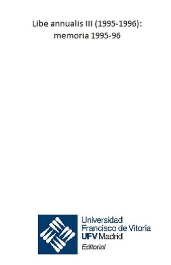 LIBE ANNUALIS III (1995-1996) : MEMORIA 1995-96
