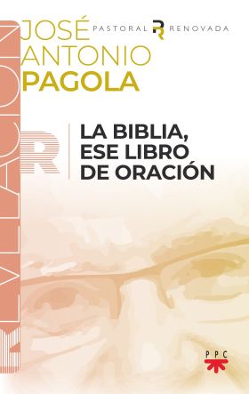 BIBLIA, ESE LIBRO DE ORACION, LA