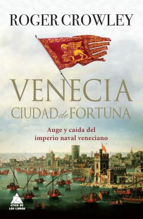 VENECIA. CIUDAD DE FORTUNA