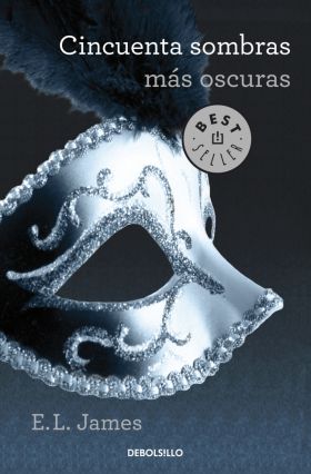 Cincuenta sombras más oscuras (Trilogía cincuenta sombras 2)