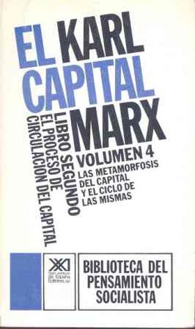 El Capital. Libro segundo, vol. 4.