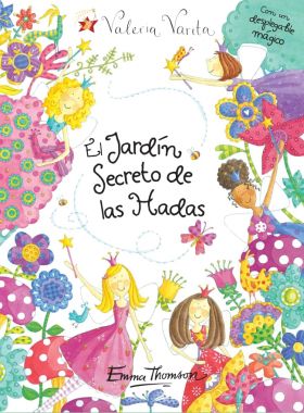 El jardín secreto de las hadas (Valeria Varita. Libro regalo)
