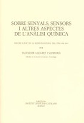 Sobre senyals, sensors i altres aspectes de l'anàlisi química: discurs llegit e