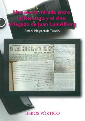 Una nueva mirada entre la literatura y el cine: el legado de Juan Luis Alborg