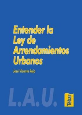 ENTENDER LA LEY DE ARRENDAMIENTOS URBANOS