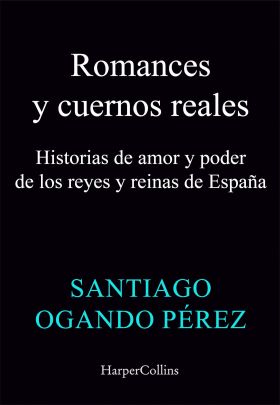 ROMANCES Y CUERNOS REALES