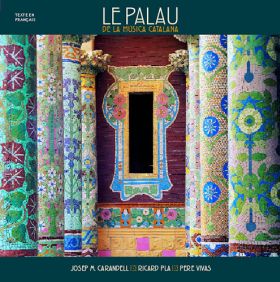 LE PALAU DE LA MÚSICA CATALANA