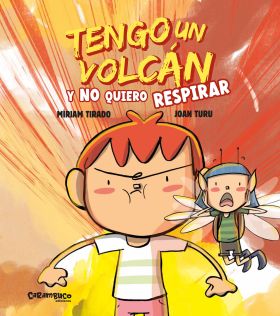 TENGO UN VOLCAN Y NO QUIERO RESPIRAR (ALBUM ILUSTRADO)