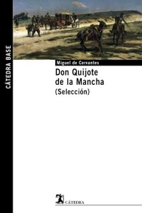 DON QUIJOTE DE LA MANCHA. SELECCION