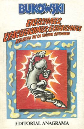 ERECCIONES, EYACULACIONES, EXHIBICIONES