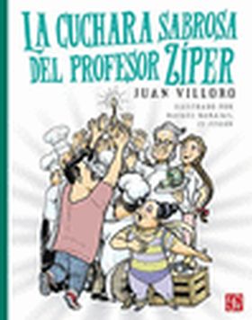 CUCHARA SABROSA DEL PROFESOR ZIPER, LA