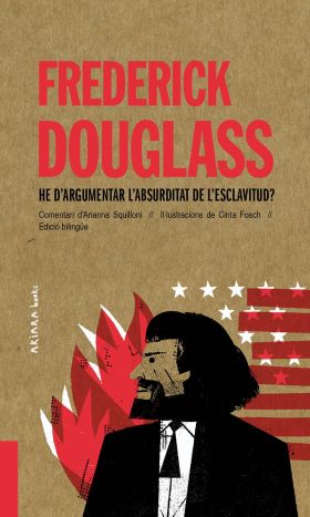 FREDERICK DOUGLASS: HE DARGUMENTAR LABSURDITAT DE LESCLAVITUD?