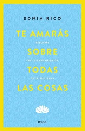 TE AMARÁS SOBRE TODAS LAS COSAS