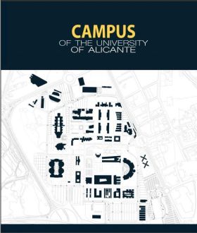 CAMPUS UNIVERSIDAD DE ALICANTE. UNIVERSITY OF ALICANTE CAMPUS