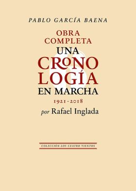 PABLO GARCÍA BAENA. UNA CRONOLOGÍA EN MARCHA