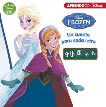 Frozen. Leo con Disney (Nivel 1). Un cuento para cada letra: g/j, ll, y, ñ (Disn