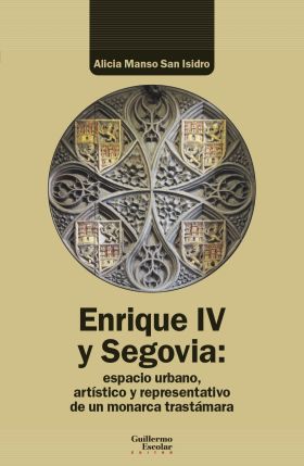 Enrique IV y Segovia