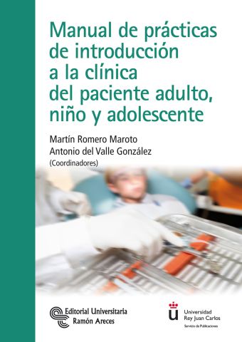 Manual de prácticas de introducción a la clínica del paciente adulto, niño y ado