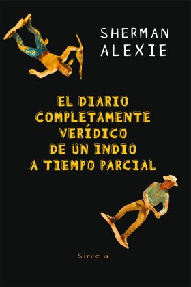 EL DIARIO COMPLETAMENTE VERIDICO DE UN INDIO A TIEMPO PARCIAL