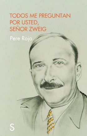 Todos me preguntan por usted señor Zweig