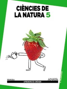 Ciències de la natura 5. Primària. Anaya + Digital.