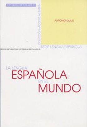 LENGUA ESPAÑOLA EN EL MUNDO, LA