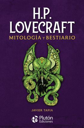 H.P. LOVECRAFT MITOLOGIA Y BESTIARIO