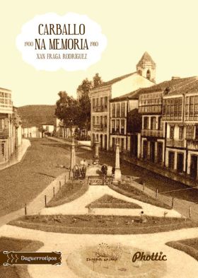 CARBALLO NA MEMORIA, 1900-1980