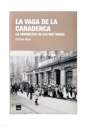 LA VAGA DE LA CANADENCA. LA CONQUESTA DE LES VUIT HORES
