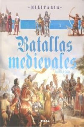Batallas medievales. 1000-1500