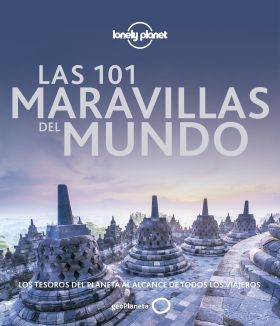 LAS 101 MARAVILLAS DEL MUNDO SEGUN LONELY PLANET
