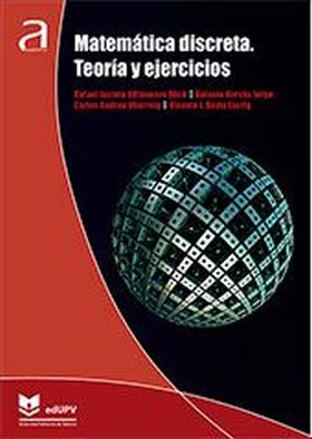 Matemática discreta. Teoría y ejercicios