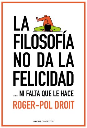 La filosofía no da la felicidad