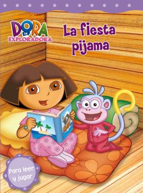 Dora la Exploradora. Lectoescritura - La fiesta pijama