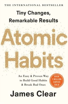 ATOMIC HABITS : AN EASY AND PROVEN WAY TO BUILD GO