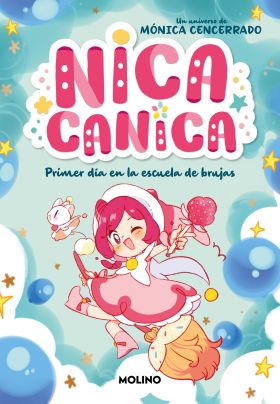 1. PRIMER DIA EN LA ESCUELA DE BRUJAS (NICA CANICA)