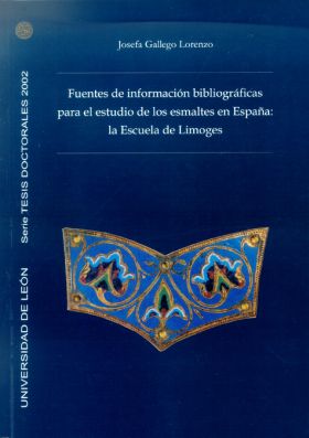 FUENTES DE INFORMACIÓN BIBLIOGRÁFICAS PARA EL ESTUDIO DE LOS ESMALTES EN ESPAÑA: