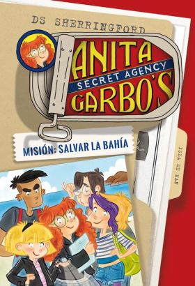 ANITA GARBO 1. MISION: SALVAR LA BAHIA