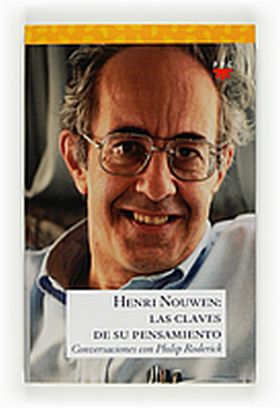 HENRI NOUWEN: LAS CLAVES DE SU PENSAMIENTO
