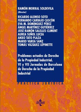 Problemas actuales de Derecho de la Propiedad Industrial.
