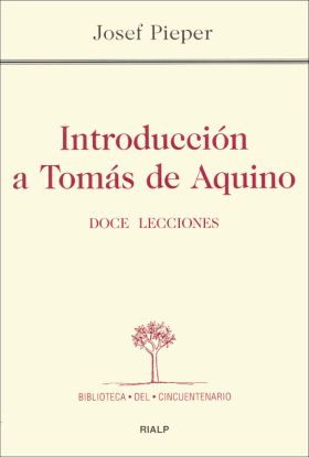 Introducción a Tomás de Aquino. Doce lecciones