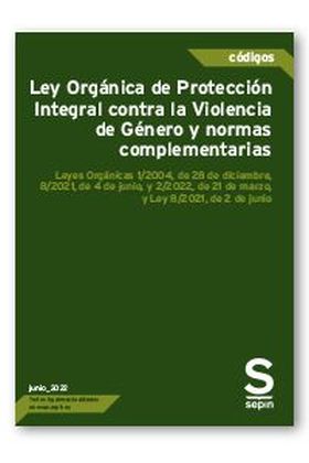 Ley de Protección Integral contra la Violencia de Género y normas complementaria