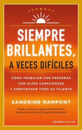 Siempre brillantes, a veces difíciles