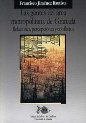 LAS GENTES DEL ÁREA METROPOLITANA DE GRANADA